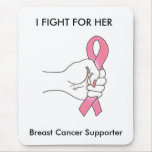 A Fight For Her Logo1, I FIGHT FOR HER, Breast ... Mousepads