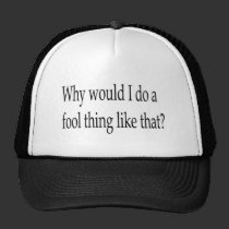 A fool thing apparel hats