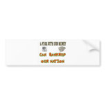 A FOOL WITH OUR MONEY BUMPER STICKERS