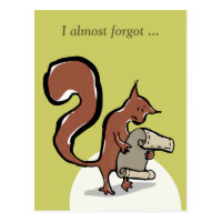 a forgetful squirrel - editable text post card