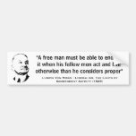 A Free Man Must Be Able To Endure Ludwig Von Mises Bumper Sticker