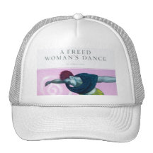 A Freed Woman's Dance Trucker Hat
