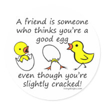A friend is someone stickers