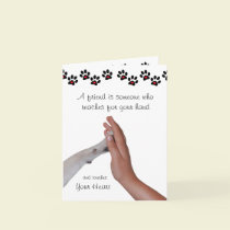A Friend Is Someone Who Reaches For Your Hand cards