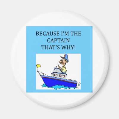 Buy fun boating accessories - a funny boating captain joke Magnets