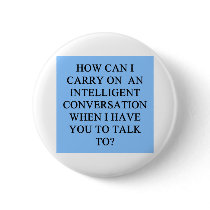 a funny conversation insult pins