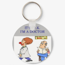 a funny doctor joke keychains by jimbuf a funny doctor joke keychains