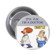 a funny doctor joke pinback button