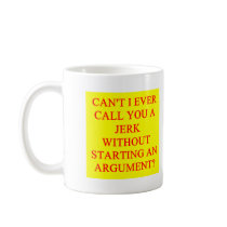 a funny insult for jerks mugs