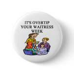 a funny waitress joke button