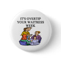 a funny waitress joke buttons by jimhartley a funny waitress joke buttons