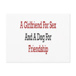 A Girlfriend For Sex And A Dog For Friendship Postcard