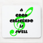 A Good Crescendo Is Swell