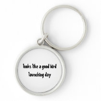 A good day to launch a bird key chain