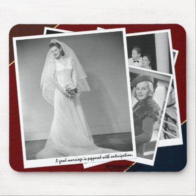 "A good marriage is peppered with anticipation." Mousepads by RetroSplurge