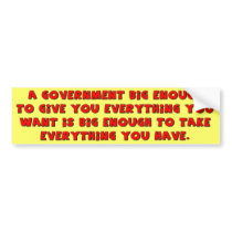 a government big enough bumper stickers