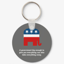 A government big enough to give you everything keychains by Politicaltshirts A government big enough to give you everything keychains