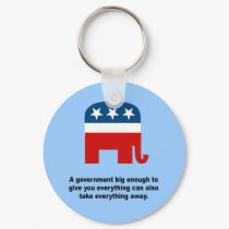 A government big enough to give you everything keychains by Politicaltshirts A government big enough to give you everything keychains