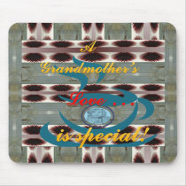 A Grandmother's Love is Special  ~ Teacup Mousepad mousepads