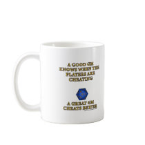 A Great DM Cheats Better mugs