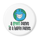 A Green Planet is a Happy Planet Magnets