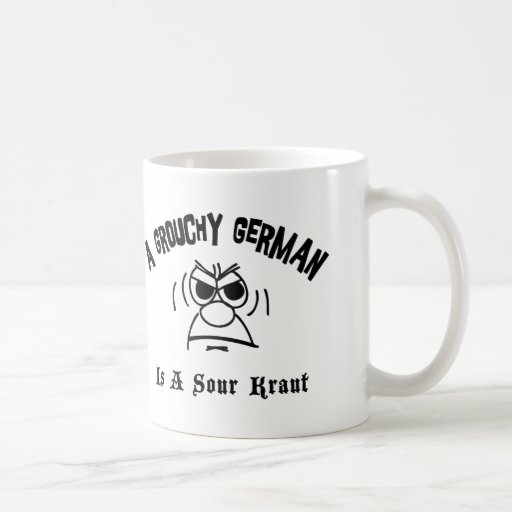 A Grouchy German Is A Sour Kraut Coffee Mug Zazzle