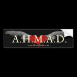 A.H.M.A.D. Bumper Sticker bumper stickers