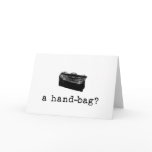 A Handbag? Greeting Card