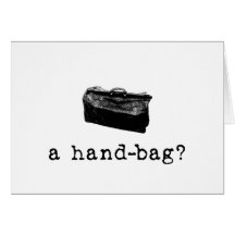 A Handbag? Greeting Card