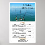 A Hard Day At The Office Fishing Calendar Posters