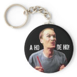 “A HO DE HO!” KEY CHAIN
