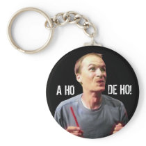 “A HO DE HO!” KEY CHAIN
