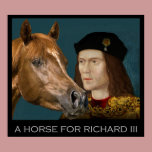A horse for Richard III posters