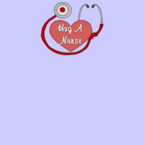 A Hug A Nurse t-shirts
