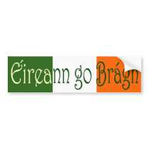 Ã‰ireann go BrÃ¡gh (Ireland Forever) Bumper Sticker