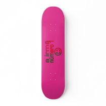 A Irmã Número 1 - Number 1 Sister in Portuguese Custom Skate Board