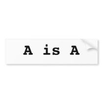 A is A = the law of identity Bumper Stickers