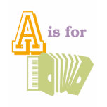 A is for Accordion t-shirts