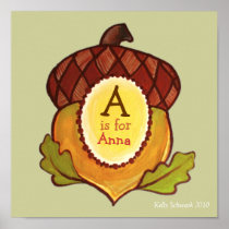 A is for Acorn (Mighty Oak in Progress) Canvas Poster