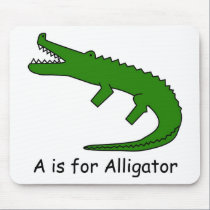 A is for Alligator mousepads