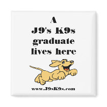 A J9's K9s graduate lives here Magnet magnets