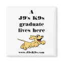 A J9's K9s graduate lives here Magnet