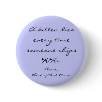 A kitten dies every time someone ships H/Hr. , ... buttons by heatherfaust A kitten dies every time someone ships H/Hr. , ... buttons