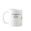 A Knight on a Quest... for Coffee! mugs