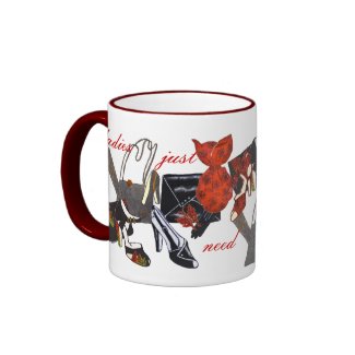 a lady needs things! mug