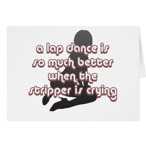 Lap Dance Better When Stripper Crying Porn Archive