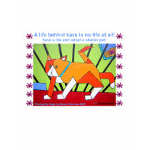 A life behind bars is no life at all...adopt t-shirts by facfshelterart A life behind bars is no life at all...adopt t-shirts