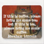 A. LINCOLN FUNNY QUOTE -  MOUSE PAD