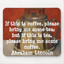 A. LINCOLN FUNNY QUOTE - MOUSE PAD mousepads by seapearls A. LINCOLN FUNNY QUOTE - MOUSE PAD mousepads