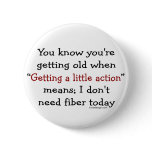 A Little Action For Seniors Pinback Buttons